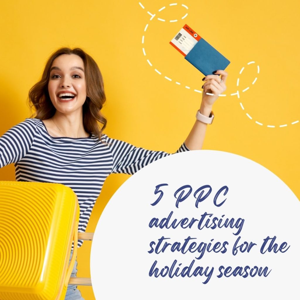 5 PPC advertising strategies for the holiday season