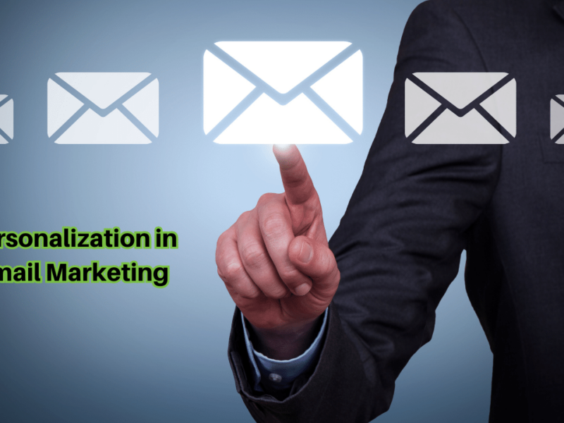 The Impact of Personalization in Email Marketing: Harness its Power!
