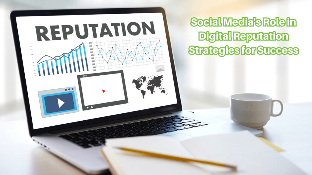 Social-Media's-Role-in-Digital-Reputation-Strategies-for-Success
