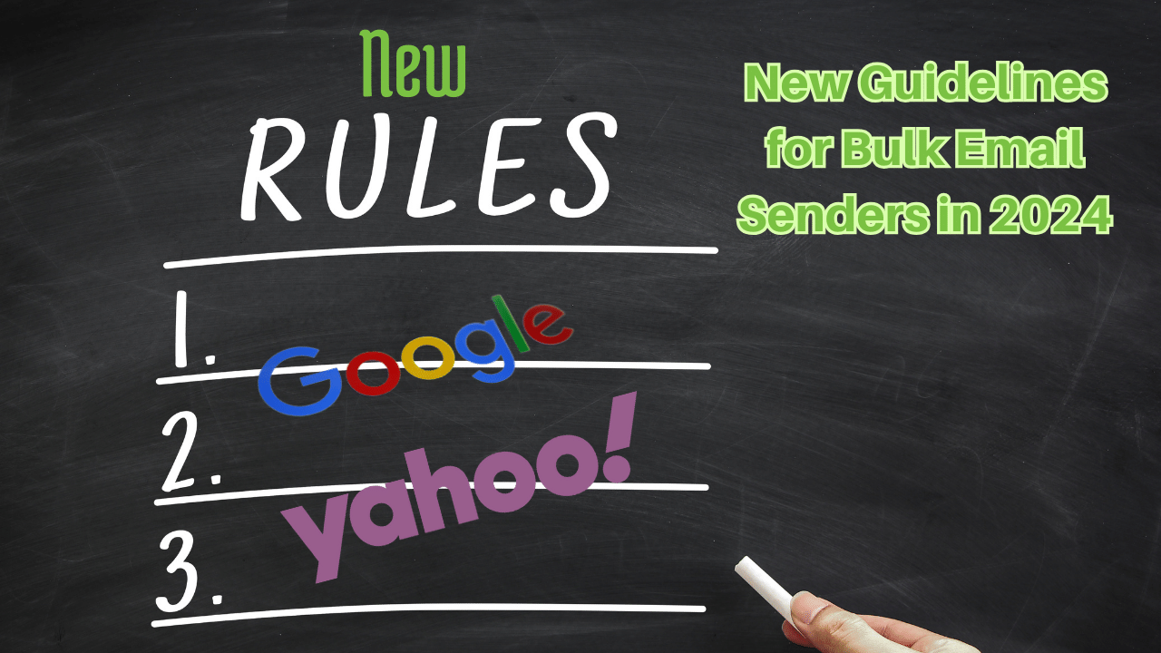 Understanding Google and Yahoo’s New Guidelines for Bulk Email Senders in 2024